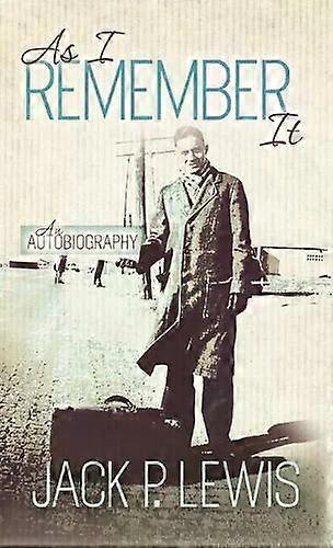 As I Remember It - Jack P. Lewis