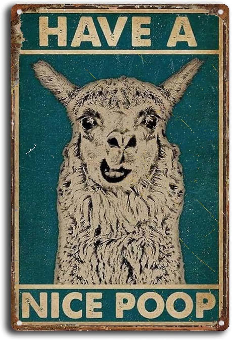 שלט פח לאמה יש חדר אמבטיה נחמד קקי קיר שירותים מצחיק מתכת פח שלט קיר 8x12 אינץ '