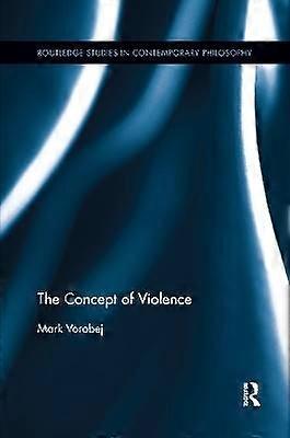 The Concept of Violence