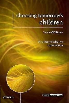 Choosing Tomorrow's Children