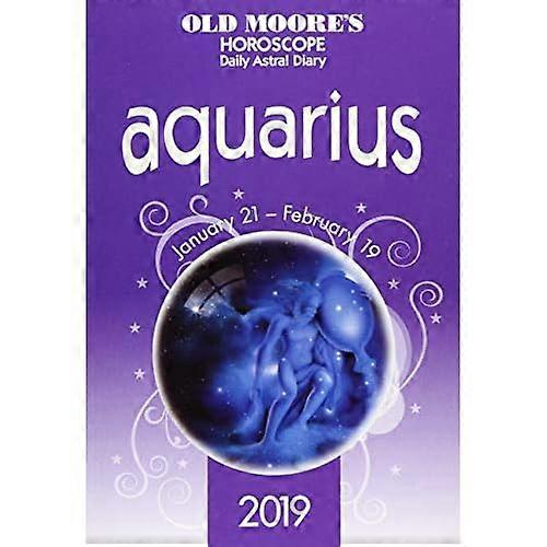 Old Moore's Horoscope Aquarius 2019