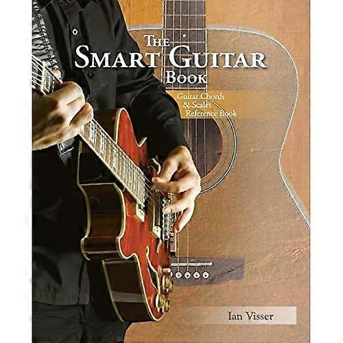 The Smart Guitar Book: Guitar Chords & Scales Reference Book