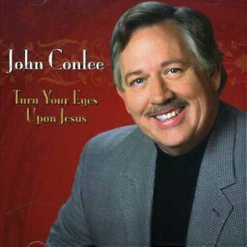 John Conlee Turn Your Eyes Upon Jesus CD