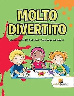 Molto Divertito  Libri Per Bambini Di 7 Anni  Vol 3  Tracciare Forme E Labirinti