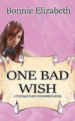 One Bad Wish