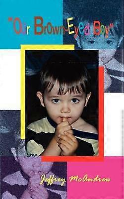 "Our Brown-Eyed Boy"
