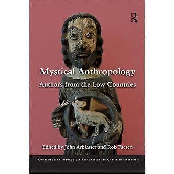 Mystical Anthropology Authors From The Low Countries - Taylor & Francis Ltd