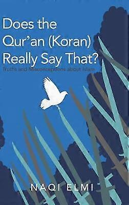 Does the Qur'an (Koran) Really Say That?