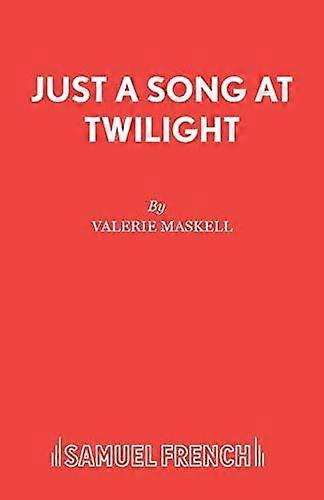 Just A Song At Twilight by Valerie Maskell Paperback