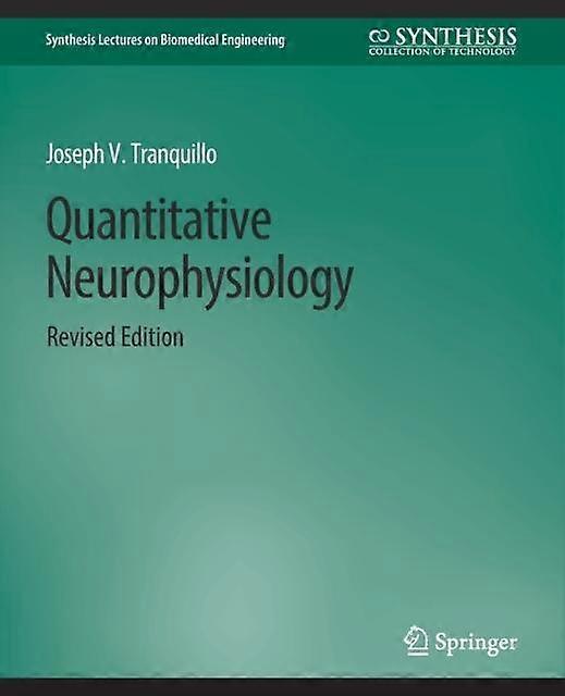 Quantitative Neurophysiology by Joseph Tranquillo Paperback Book