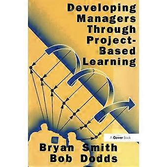 Developing Managers Through Project Based Learning
