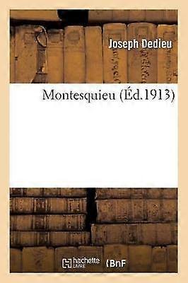 Montesquieu by Joseph Dedieu Paperback