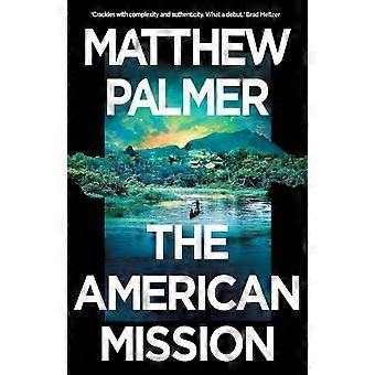 A Missão Americana - Matthew Palmer