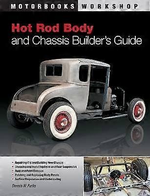 Hot Rod Body and Chassis Builder's Guide Motorbooks Workshop