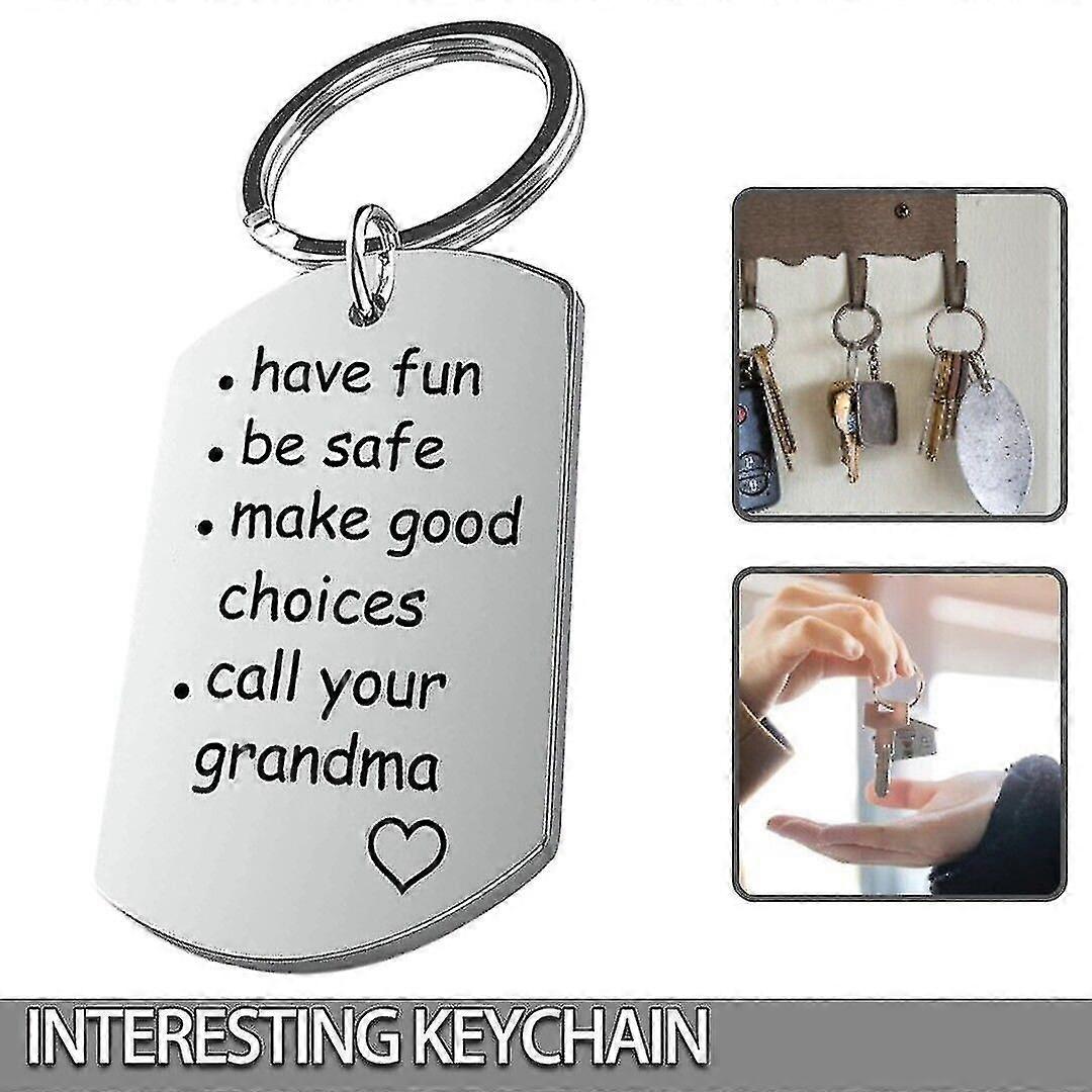 Call Your Grandma Grandpa Keychain Have Fun Be Safe Make Good Choices Keyrings