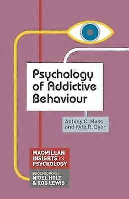 Psychology of Addictive Behaviour