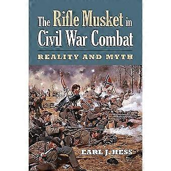 Le mousquet fusil au Combat de la guerre civile : réalité et mythe