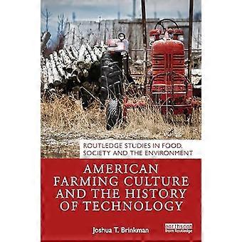 Amerikanische Landwirtschaftskultur und Technikgeschichte