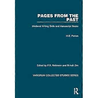 Páginas del pasado: - Habilidades de escritura medieval y - Libros manuscritos (Variorum - Estudios recopilados)