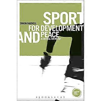 Sport pour le développement et la paix (Globalizing Sport Studies)