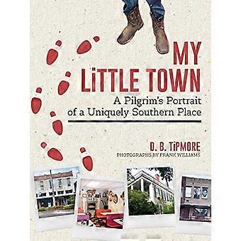 Ma petite ville : le portrait d'un pèlerin d'un lieu unique au sud