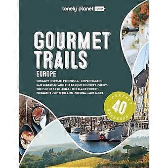 Lonely Planet Gourmet Trails i Europa (Lonely Planet Food)