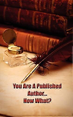 You're a Published Author...Now What?