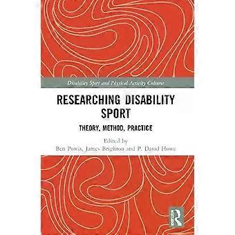 Researching Disability Sport Theory Method Practice - Taylor & Francis Ltd