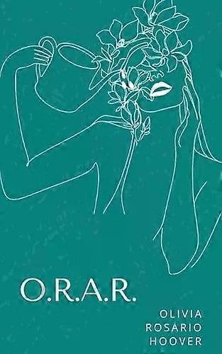 O.r.a.r - Olivia Rosario Hoover