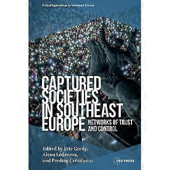 Erobrede samfunn i Sørøst-Europa Nettverk av tillit og kontroll