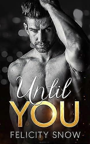 Until you