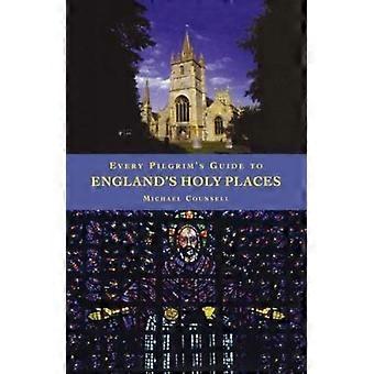Every Pilgrim's Guide To Engliand's Holy Places - Michael Counsell - Paperback - en Book