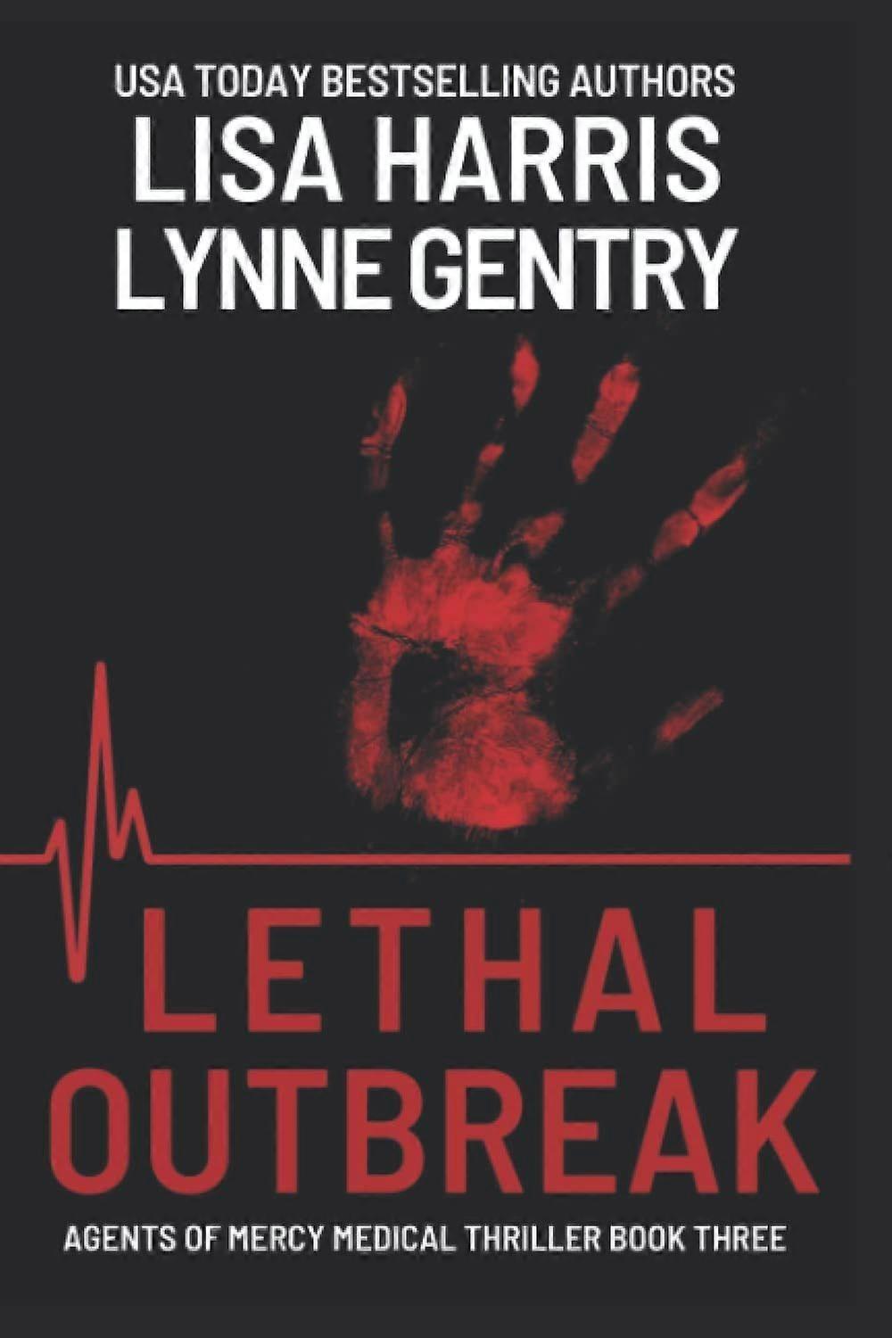 Lethal outbreak a medical thriller