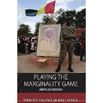 Het spel van marginaliteit spelen: identiteitspolitiek in West-Afrika
