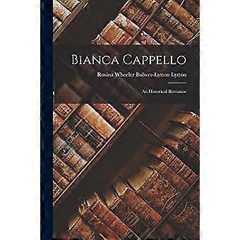 Bianca cappello an historical romance