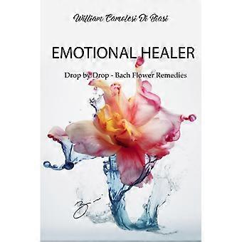 Emotional healer drop by drop - bach flower remedies