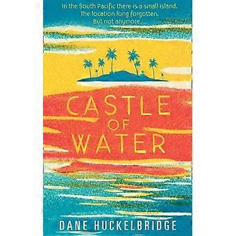 Castle Of Water - Dane Huckelbridge