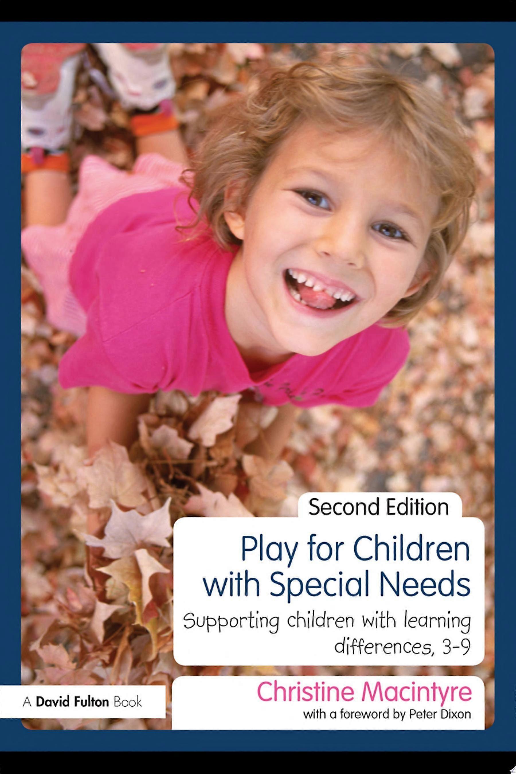 Play for children with special needs supporting children with learning differences, 3-9