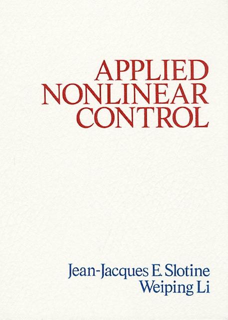 Applied Nonlinear Control by Weiping Li Paperback