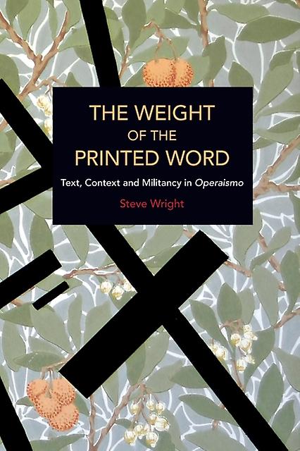 The Weight Of The Printed Word by Steve Wright Paperback