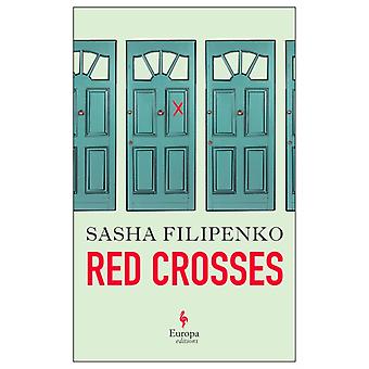 Red Crosses - Sasha Filipenko