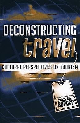 Deconstructing Travel