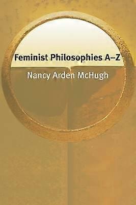 Feminist Philosophies AZ