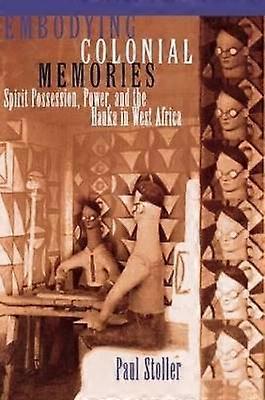 Embodying Colonial Memories