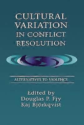 Cultural Variation in Conflict Resolution