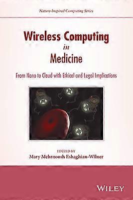 Wireless Computing in Medicine