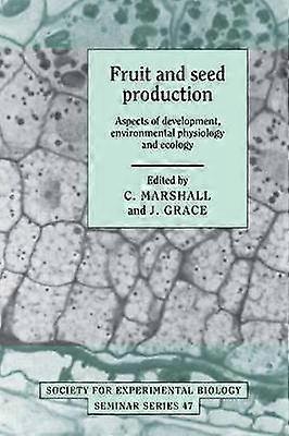 Fruit and Seed Production