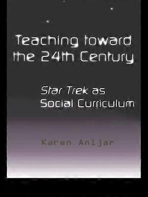 Teaching Toward the 24th Century