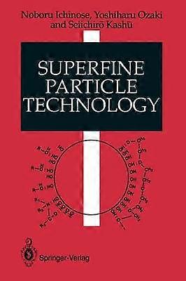 Superfine Particle Technology