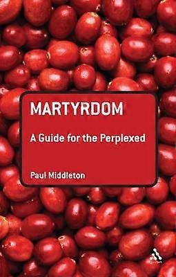 Martiriul: Un ghid pentru cei nedumeriți